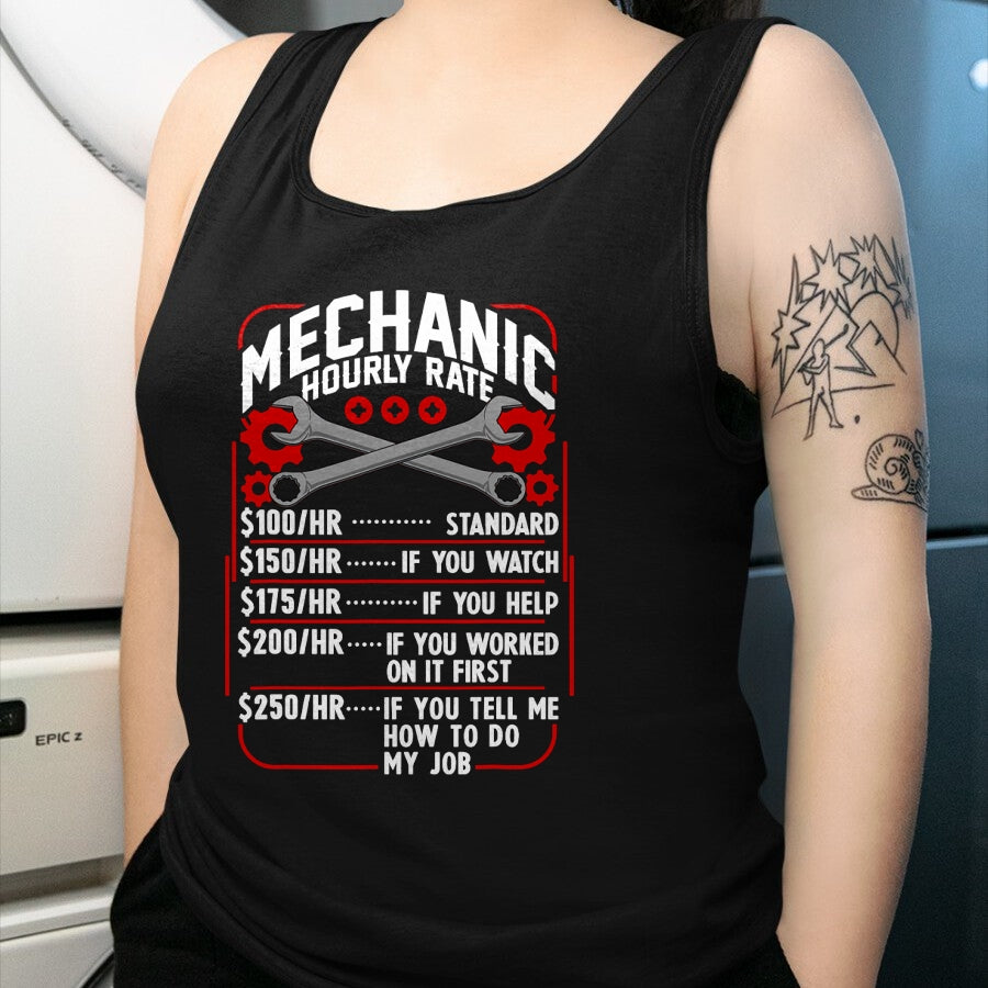 Best Mechanic Life Shirt, Funny Mechanic UnisexT-Shirt/Hoodie/Sweatshirt HLT00 - Mechanic Hourly Rate Car Auto Repairman Labor Rates T-Shirt (1)