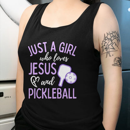 Funny Pickleball Shirt, Pickleball Lover Unisex T-Shirt/Hoodie/Sweatshirt HLT00 - Just A Girl Who Loves Jesus and Pickleball Christian Cute T-Shirt