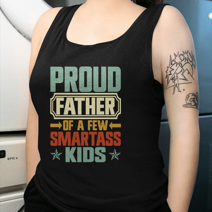 Gift for Dad Shirt, Funny Dad Unisex T-Shirt/Hoodie/Sweatshirt HLT00 – Proud Father Of A Few Smartass Kids Father_s Day Camping T-Shirt