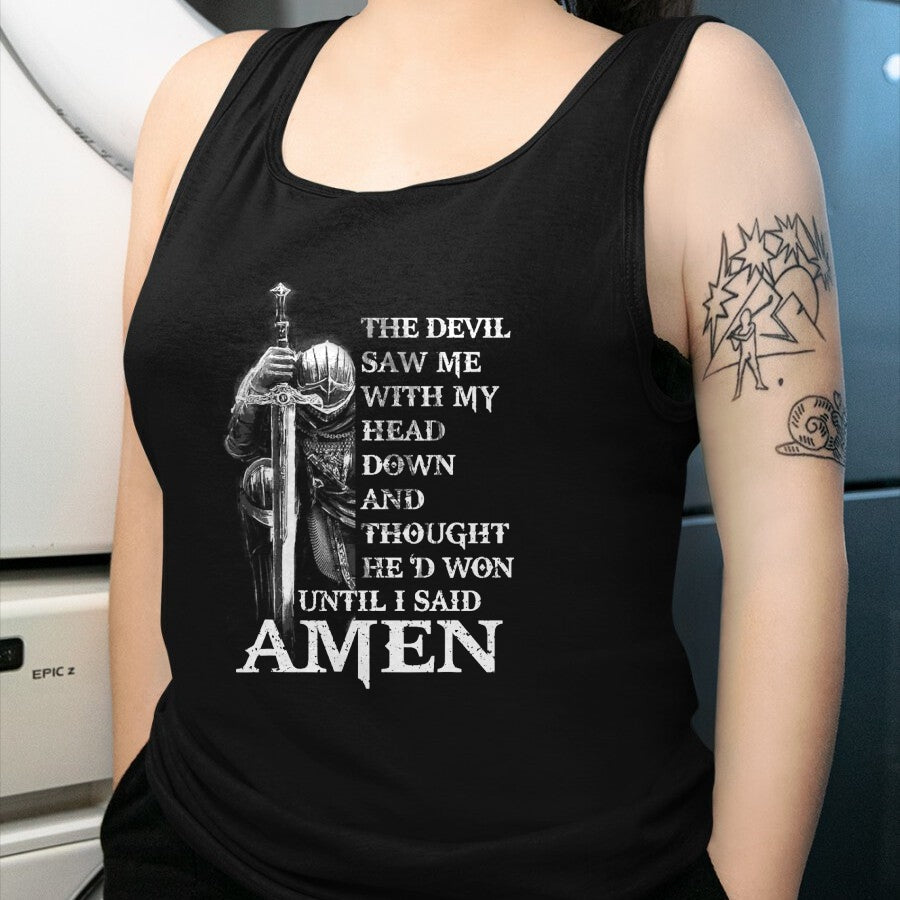 Christian Tee, Christian Faith Unisex T-Shirt/Hoodie/Sweatshirt HLT00 - Knight Templar Christian Warrior Of God Devil I Said Amen T-Shirt