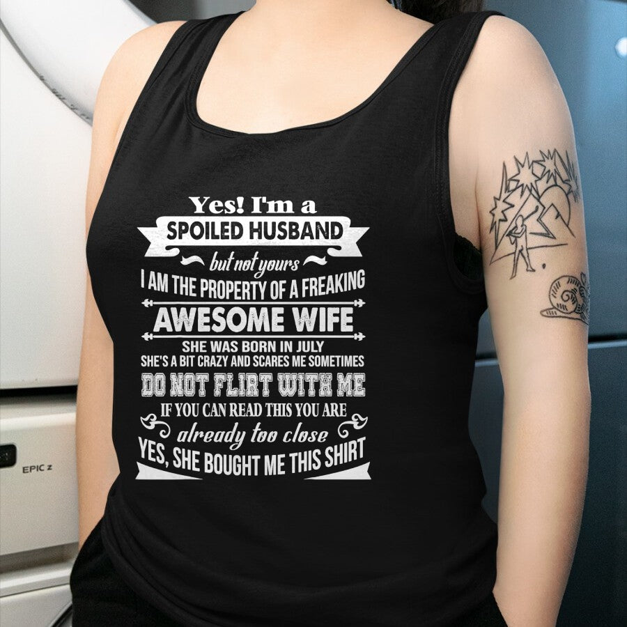 Best Husband Shirt, Wife and Husband Unisex T-Shirt/Hoodie/Sweatshirt HLT00 - Yes I_m A Spoiled Husband Of A July Wife T-Shirts