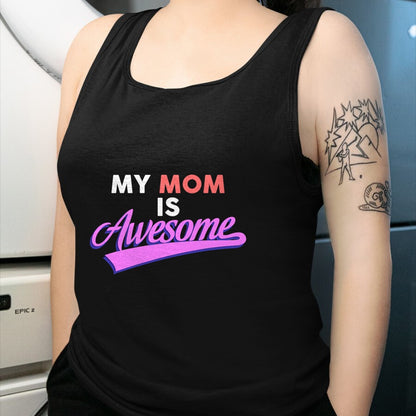 Gift for Mom Shirt, Funny Mom Unisex T-Shirt/Hoodie/Sweatshirt HLT00 - My Mom Is Awesome T-shirt, Mothers Day, Love, by Zany Brainy