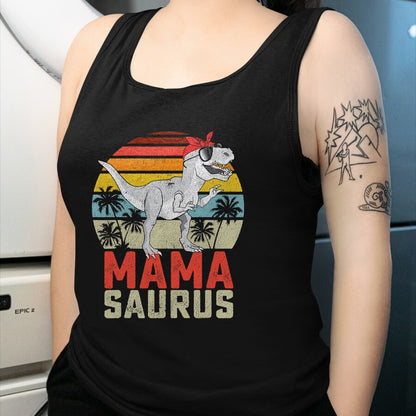 Gift for Mom Shirt, Funny Mom Unisex T-Shirt/Hoodie/Sweatshirt HLT00 - Mamasaurus T Rex Dinosaur Mama Saurus Family Matching Women T-Shirt