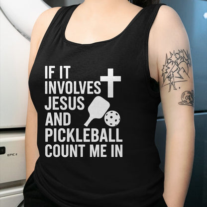 Funny Pickleball Shirt, Pickleball Lover Unisex T-Shirt/Hoodie/Sweatshirt HLT00 - If It Involves Jesus And Pickleball - Pickleballers T-Shirt