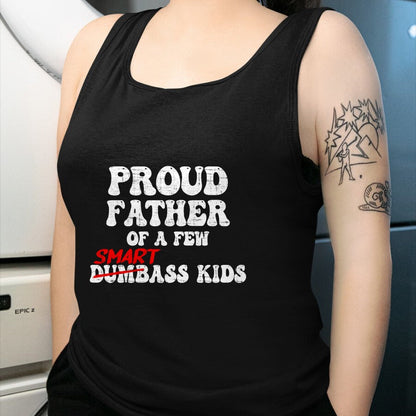 Gift for Dad Shirt, Funny Dad Unisex T-Shirt/Hoodie/Sweatshirt HLT00 – Funny Proud Father of a Few Smart Ass Kids Fathers Day T-Shirt