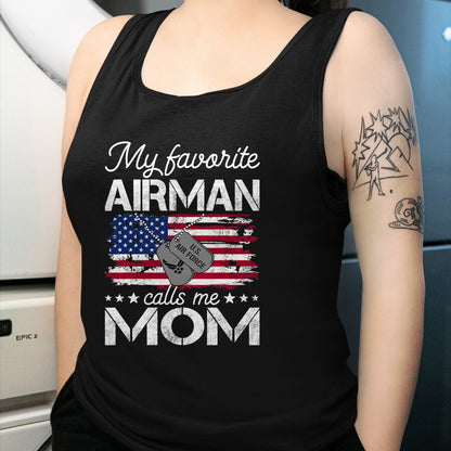 Gift for Mom Shirt, Funny Mom Unisex T-Shirt/Hoodie/Sweatshirt HLT00 - My Favorite Airman Calls Me Mom Air Force Mom T-Shirt