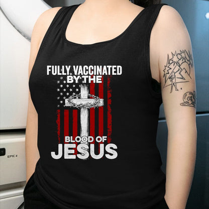 Christian Tee, Christian Faith Unisex T-Shirt/Hoodie/Sweatshirt HLT00 - Fully Vaccinated By The Blood Of Jesus Christian USA Flag T-Shirt