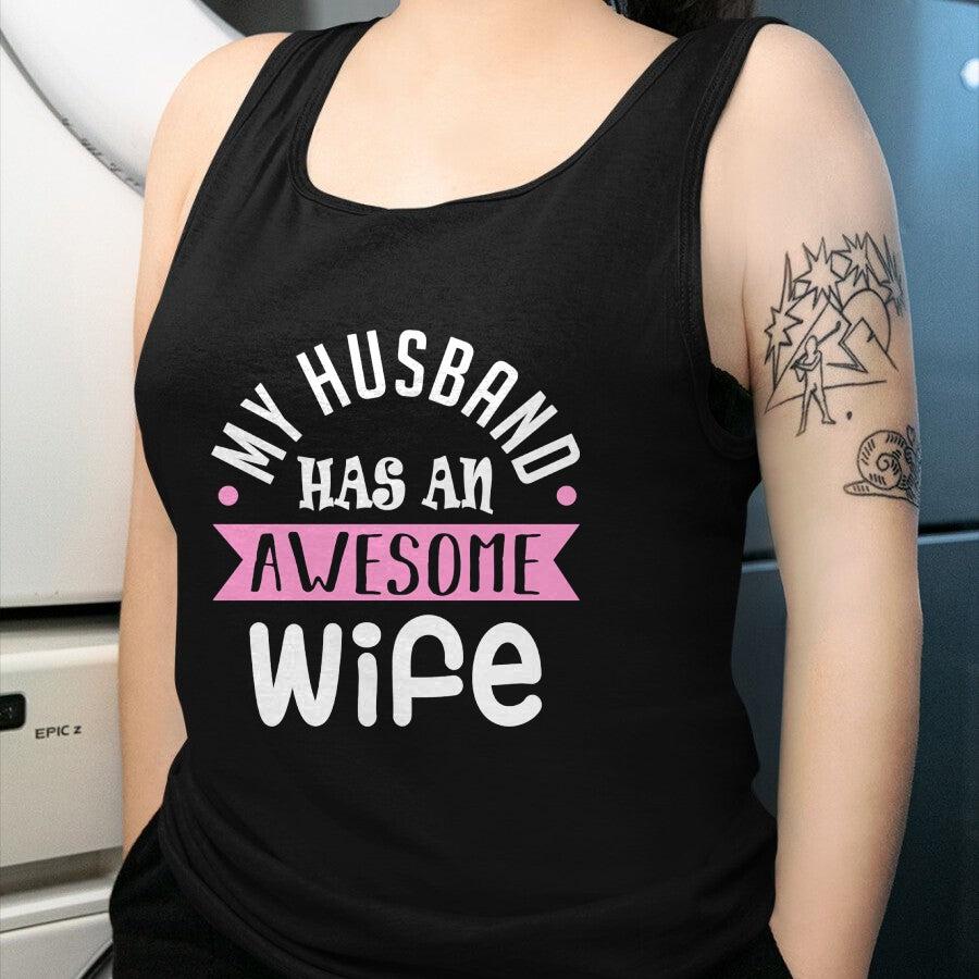 Best Wife Shirt, Wife and Husband Unisex T-Shirt/Hoodie/Sweatshirt HLT00 - My Husband Has An Awesome Wife Saint Valentine's Day Long Sleeve T-Shirt