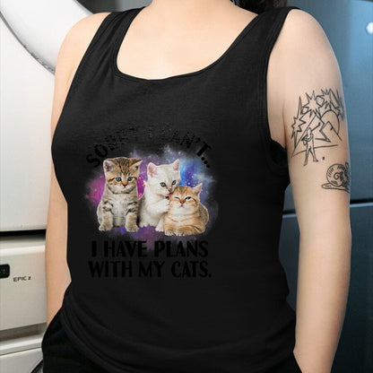Cat Love Shirt, Funny Cat Lover Gift UnisexT-Shirt/Hoodie/Sweatshirt HLT00 - Sorry I Can_t I Have Plans with My Cat - Cat Lover Gift T-Shirt