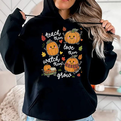 Best Teacher Shirt, Funny Teacher UnisexT-Shirt/Hoodie/Sweatshirt HLT00 - Teach Them Love Them Watch Them Grow Pumpkin Fall Teacher T-Shirt