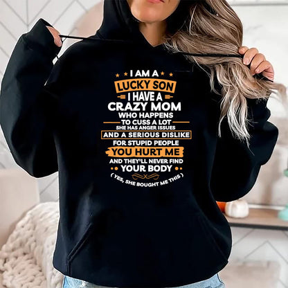 Gift for Dad Shirt, Funny Dad Unisex T-Shirt/Hoodie/Sweatshirt HLT00 – I Am A Lucky Son I Have A Crazy Mom Gifts T-Shirt
