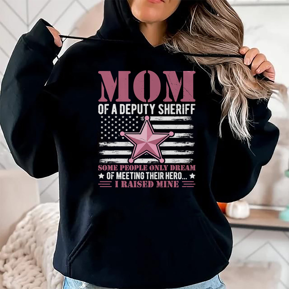 Gift for Mom Shirt, Funny Mom Unisex T-Shirt/Hoodie/Sweatshirt HLT00 - Mom of a Deputy Sheriff Proud Hero Pink Star T-Shirt