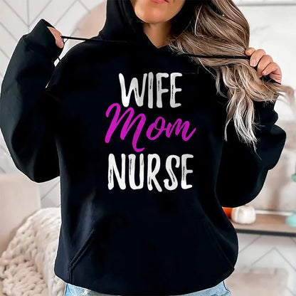 Funny Nurse Shirt, Nurse Unisex T-Shirt/Hoodie/Sweatshirt HLT00 - Wife Mom Nurse T-Shirt Funny Nurse Mom Gift Shirt T-Shirt