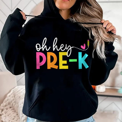 Best Student Shirt, Funny Back To School UnisexT-Shirt/Hoodie/Sweatshirt HLT00 - Oh Hey Pre-k Back to School Teachers Students T-Shirt