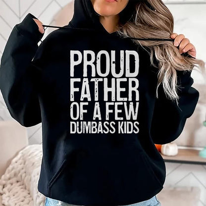Gift for Dad Shirt, Funny Dad Unisex T-Shirt/Hoodie/Sweatshirt HLT00 – Mens Proud Father Of A Few Dumbass Kids T-Shirt Funny Fathers Day Tank Top