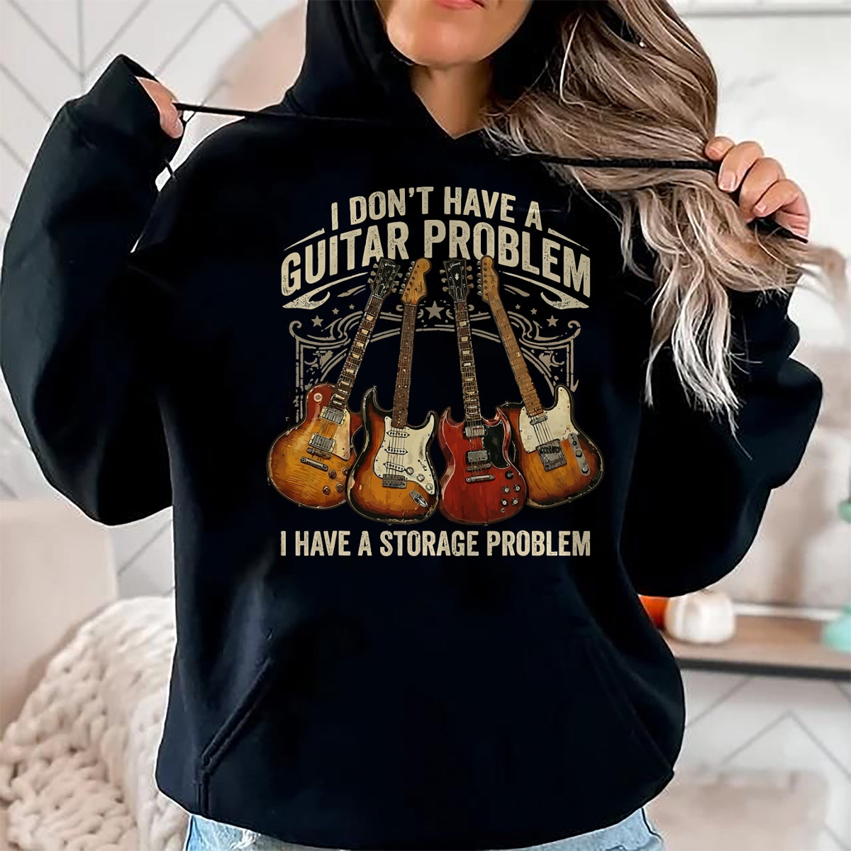 Guitar Lover Shirt, Funny Guitar UnisexT-Shirt/Hoodie/Sweatshirt HLT00 - No I Don_t Have A Guitar Problem I Have A Storage Problem T-Shirt (1)