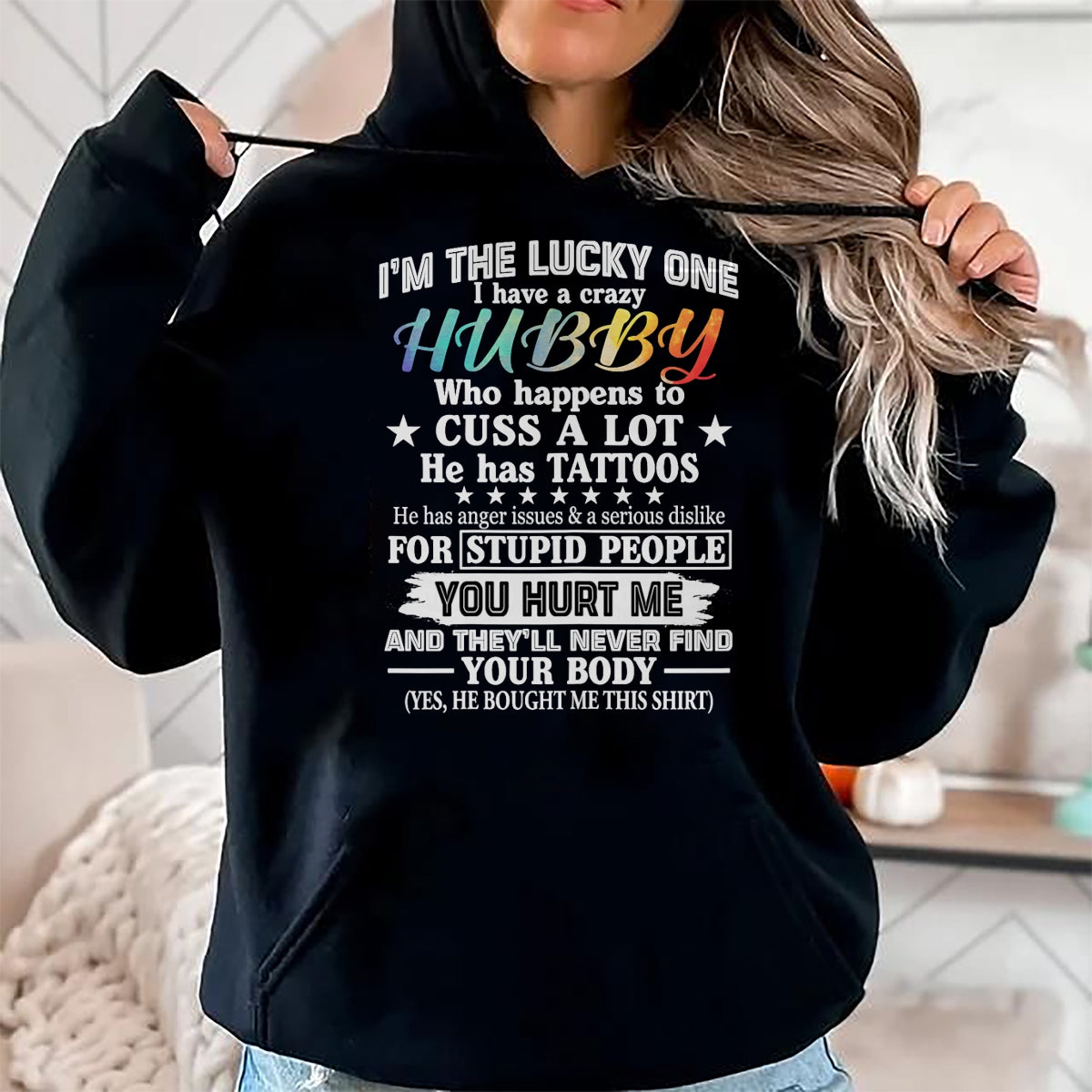 Best Husband Shirt, Wife and Husband Unisex T-Shirt/Hoodie/Sweatshirt HLT00 - I_m The Lucky One I Have A Crazy Hubby Funny Wife T-Shirt