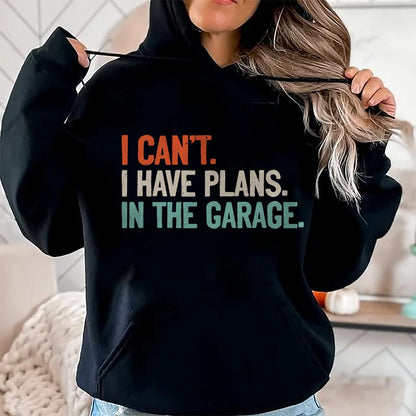 Best Mechanic Life Shirt, Funny Mechanic UnisexT-Shirt/Hoodie/Sweatshirt HLT00 - I Can't I Have Plans in The Garage Shirt Mechanic DIY Saying T-Shirt