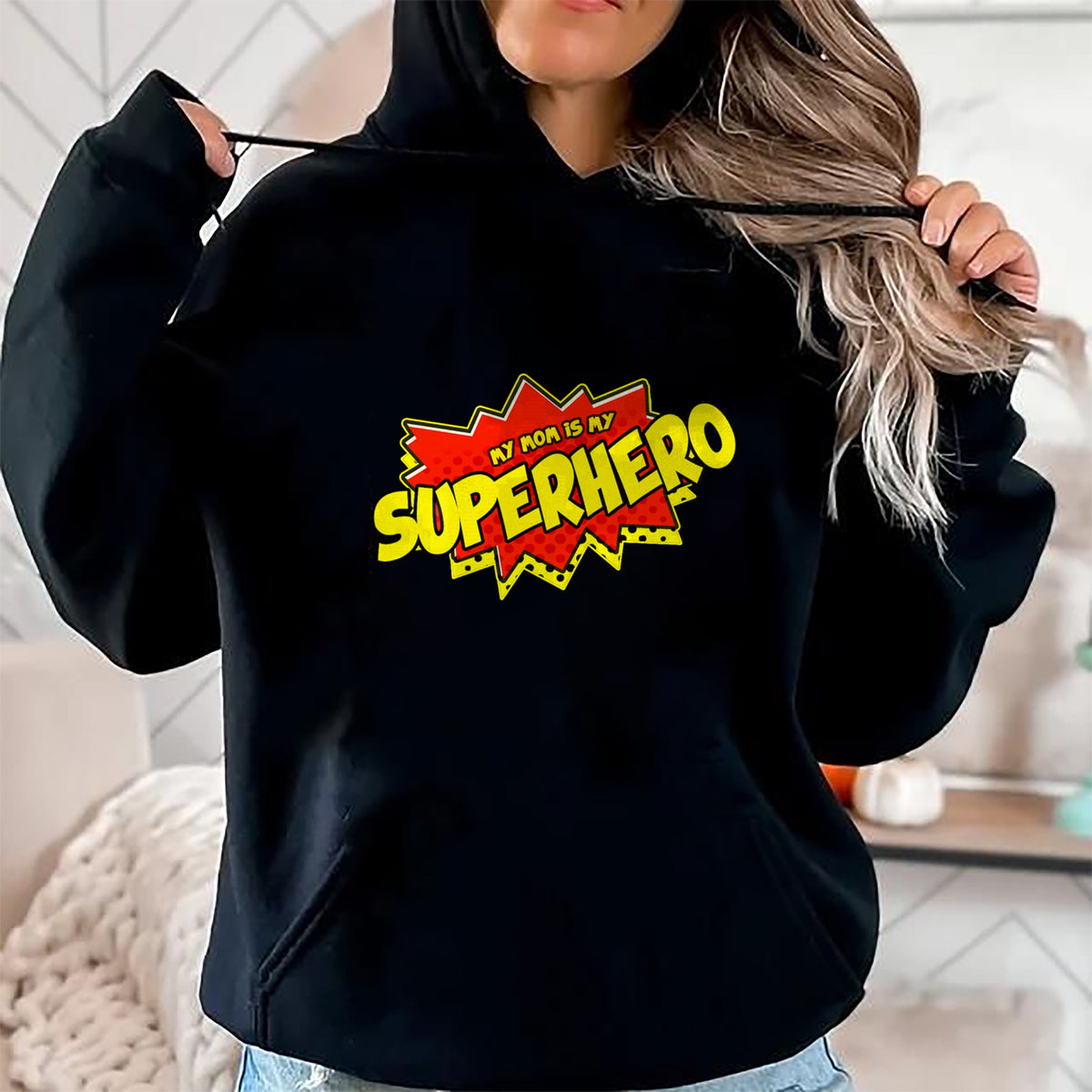Gift for Mom Shirt, Funny Mom Unisex T-Shirt/Hoodie/Sweatshirt HLT00 - Mom Is My Superhero T-Shirt Super Mom Mothers Day T-Shirt