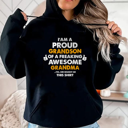 Best Grandma Shirt, Proud Grandma Unisex T-Shirt/Hoodie/Sweatshirt HLT00 - I Am A Proud Grandson Of A Freaking Awesome Grandma T Shirt