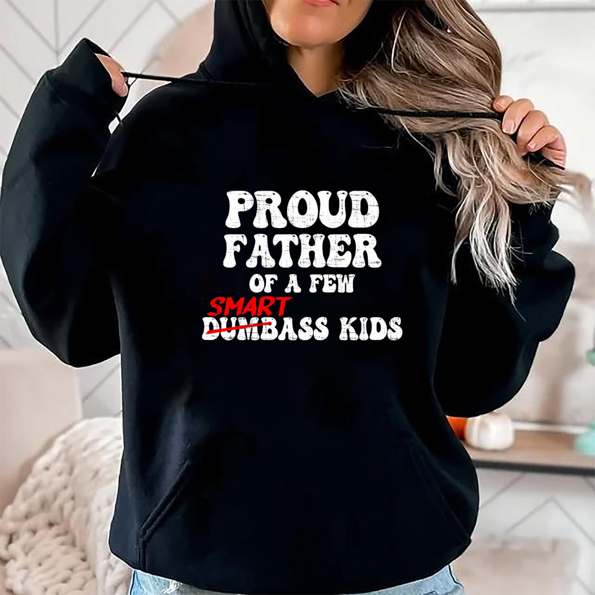 Gift for Dad Shirt, Funny Dad Unisex T-Shirt/Hoodie/Sweatshirt HLT00 – Funny Proud Father of a Few Smart Ass Kids Fathers Day T-Shirt