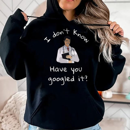 Best Doctor Shirt, Funny Doctor UnisexT-Shirt/Hoodie/Sweatshirt HLT00 - I Don_t Know Have You Googled It Funny Doctor MD T-Shirt, Men, Black, 3X-Large
