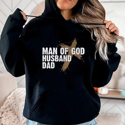 Gift for Dad Shirt, Funny Dad Unisex T-Shirt/Hoodie/Sweatshirt HLT00 – Man Of God Husband Dad Religious Cross Father_s Day Faith T-Shirt