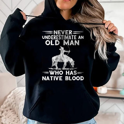 Native American T-Shirts, Vintage Native American Unisex T-Shirt/Hoodie/Sweatshirt HLT00 - Never Underestimate An Old Man Native American Warrior