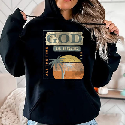 Christian Tee, Christian Faith Unisex T-Shirt/Hoodie/Sweatshirt HLT00 - Cool Retro Christian Saying T Shirt God Is Good All The Time T-Shirt