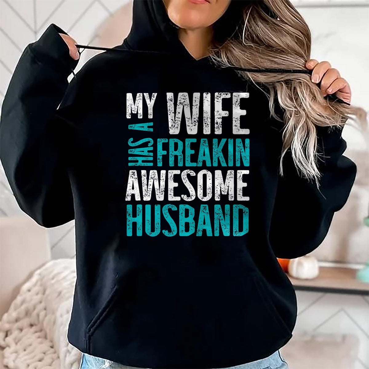 Best Wife Shirt, Wife and Husband Unisex T-Shirt/Hoodie/Sweatshirt HLT00 - My Wife Has A Freakin Awesome Husband T-Shirt (1)