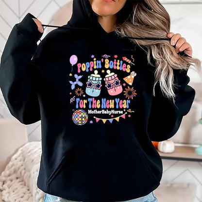 Funny Nurse Shirt, Nurse Unisex T-Shirt/Hoodie/Sweatshirt HLT00 - Mother Baby Nurse New Years Eve Neonatal ICU Nurse Poppin Bo T-Shirt