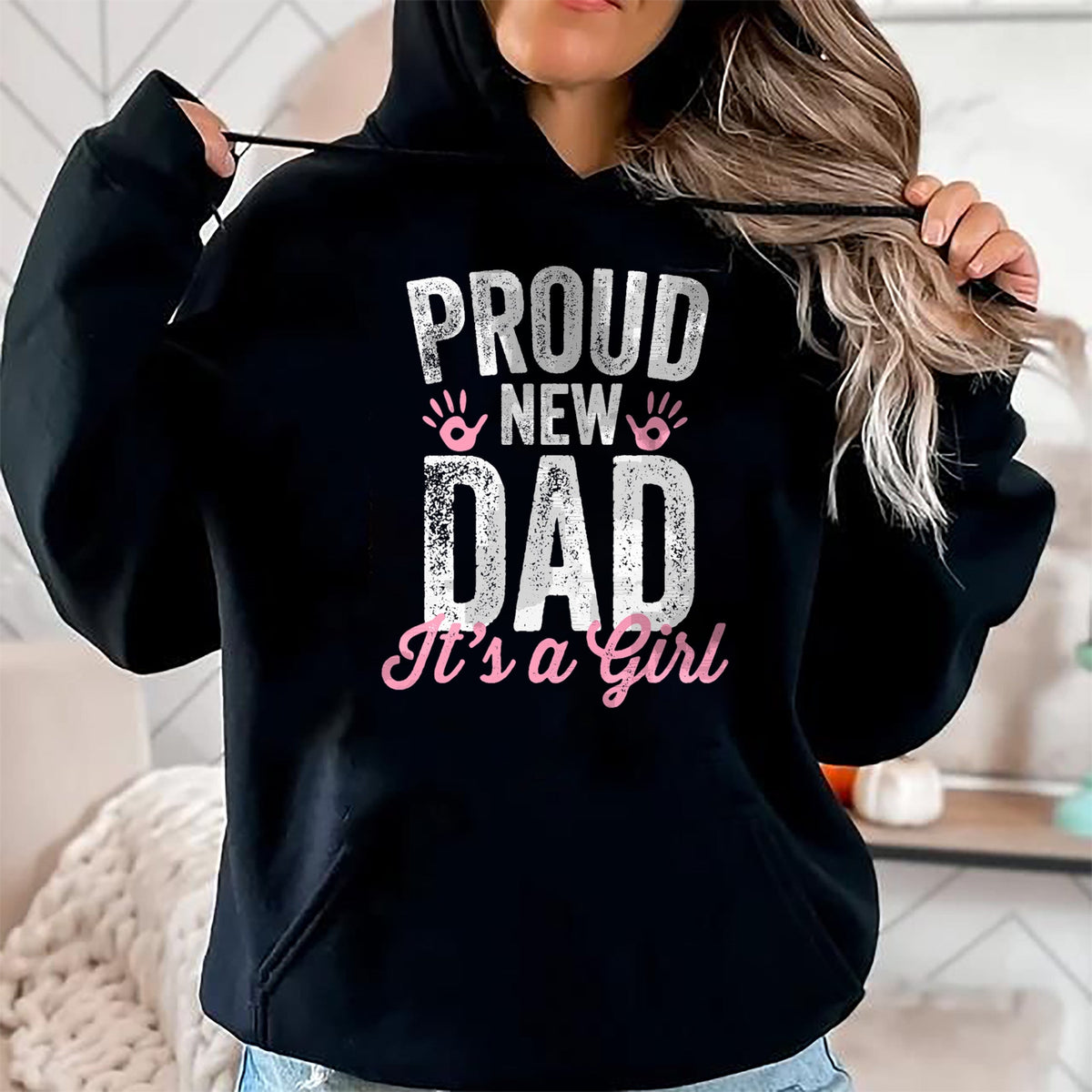 Gift for Dad Shirt, Funny Dad Unisex T-Shirt/Hoodie/Sweatshirt HLT00 – Proud New Dad It_s A Girl Gifts Father to be Soon to be Dad T-Shirt