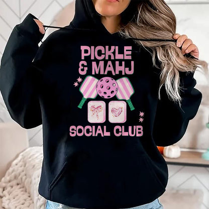 Funny Pickleball Shirt, Pickleball Lover Unisex T-Shirt/Hoodie/Sweatshirt HLT00 - Pickle and Mahj Mahjong and Pickleball Social Club mah Jong T-Shirt