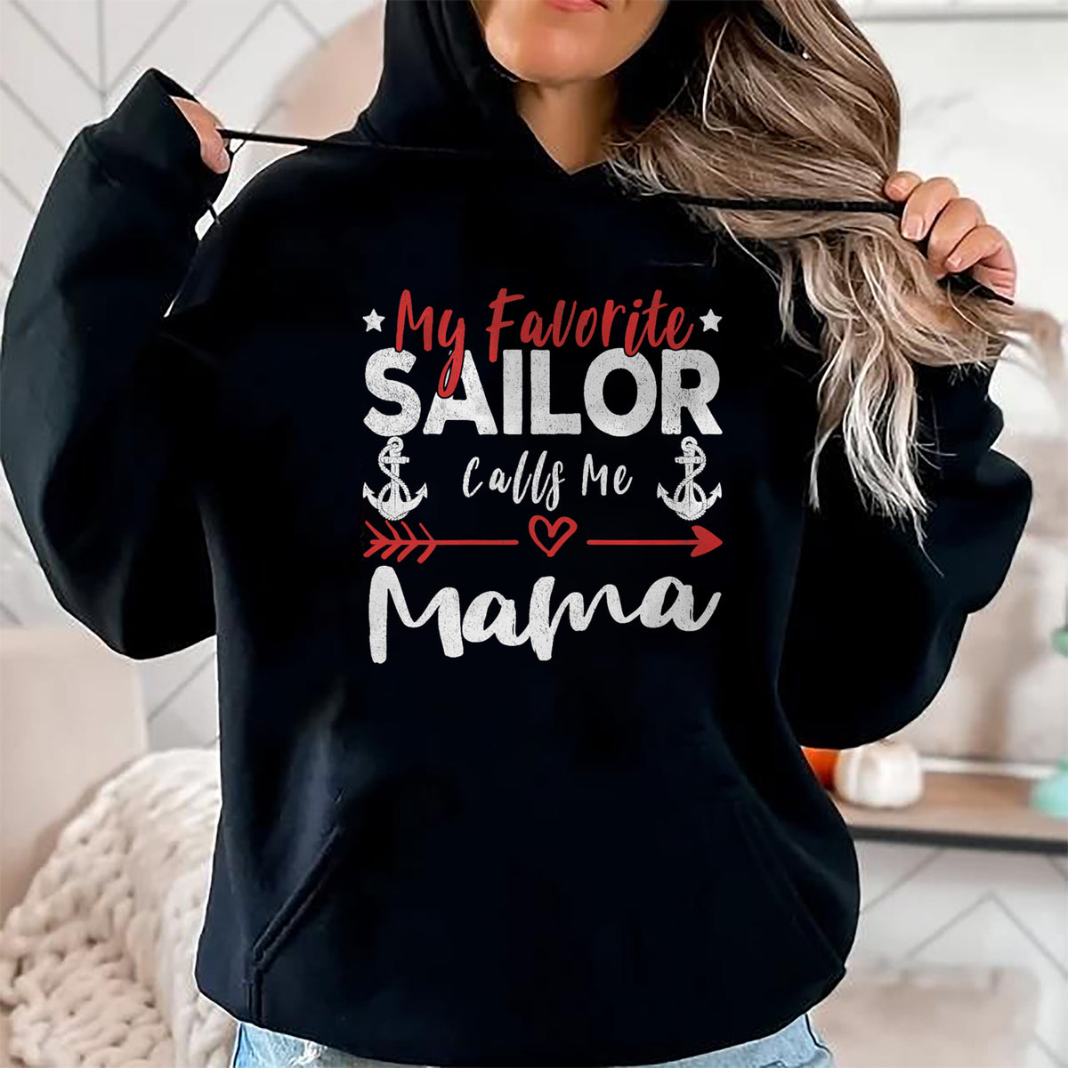 Gift for Mom Shirt, Funny Mom Unisex T-Shirt/Hoodie/Sweatshirt HLT00 - My Favorite Sailor Calls Me Mama Sailor’s Mom T-Shirt