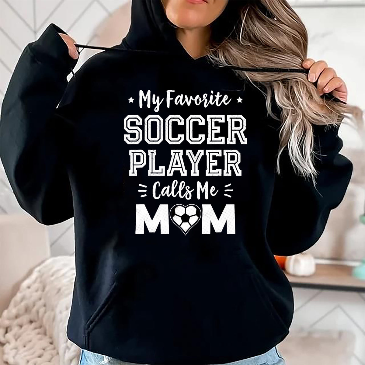 Gift for Mom Shirt, Funny Mom Unisex T-Shirt/Hoodie/Sweatshirt HLT00 - My Favorite Soccer Player Calls Me Mom Cute Soccer Mom T-Shirt