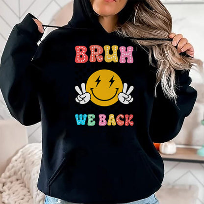 Best Student Shirt, Funny Back To School UnisexT-Shirt/Hoodie/Sweatshirt HLT00 - Bruh We Back Checkered Smile Face Back To School Teacher Kid T-Shirt