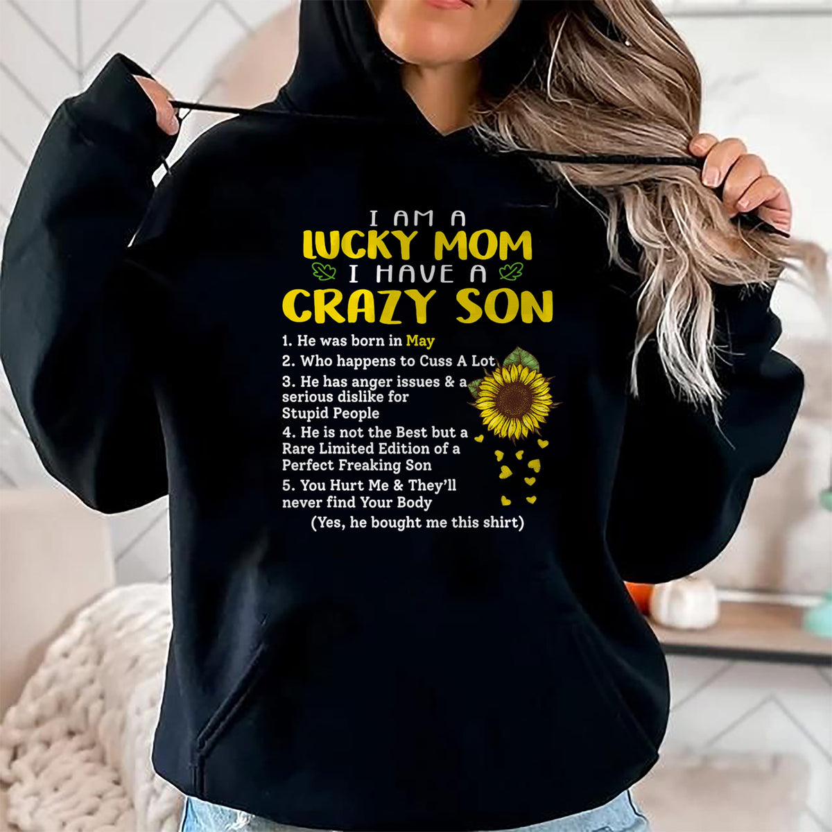 Gift for Mom Shirt, Funny Mom Unisex T-Shirt/Hoodie/Sweatshirt HLT00 - I am a lucky mom i have a crazy son he was born in may T-Shirt