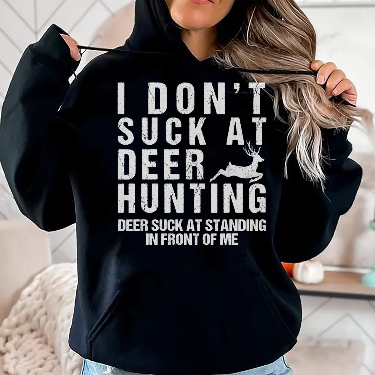 Funny Hunting Shirt, Gift For Hunting Lover Unisex T-Shirt/Hoodie/Sweatshirt HLT00 - Funny Hunter I Dont Suck At Deer Hunting T-Shirt