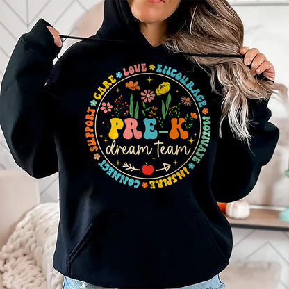 Best Teacher Shirt, Funny Teacher UnisexT-Shirt/Hoodie/Sweatshirt HLT00 - Pre-K Dream Team Back To School Teacher Care Love Floral T-Shirt