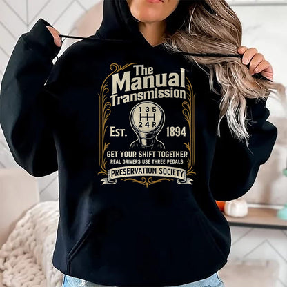 Best Mechanic Life Shirt, Funny Mechanic UnisexT-Shirt/Hoodie/Sweatshirt HLT00 - The Manual Transmission Preservation Society - Car Guy T-Shirt