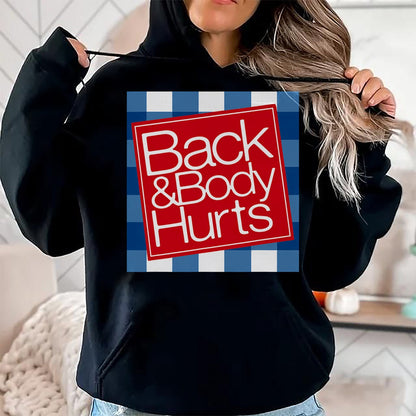 Best Thanksgiving Family Shirt , Funny Thanksgiving UnisexT-Shirt/Hoodie/Sweatshirt HLT00 -Funny Back & Body Hurts Getting Older Humor Design T-Shirt
