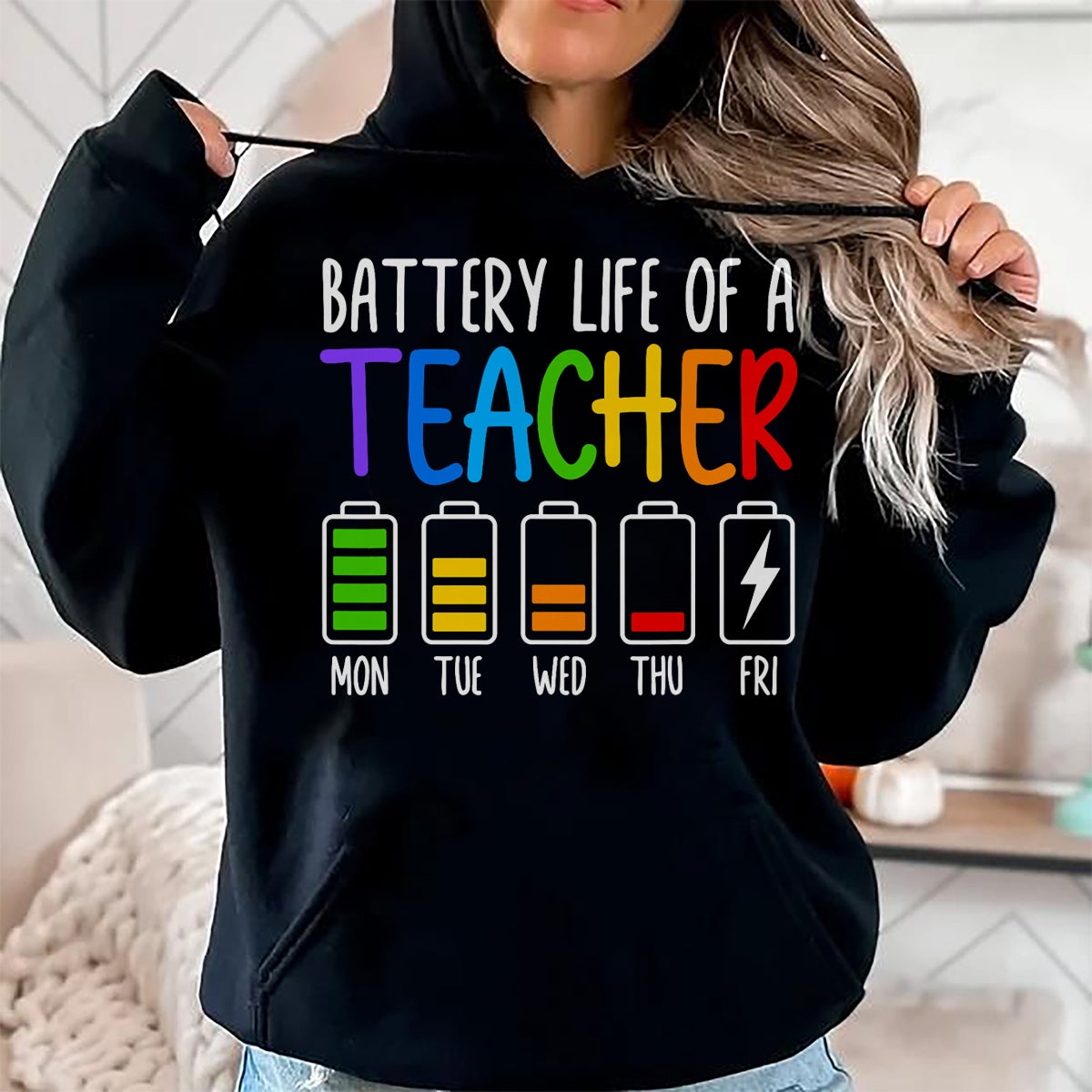 Best Teacher Shirt, Funny Teacher UnisexT-Shirt/Hoodie/Sweatshirt HLT00 - Battery Life of A Teacher Funny School Teacher Appreciation T-Shirt