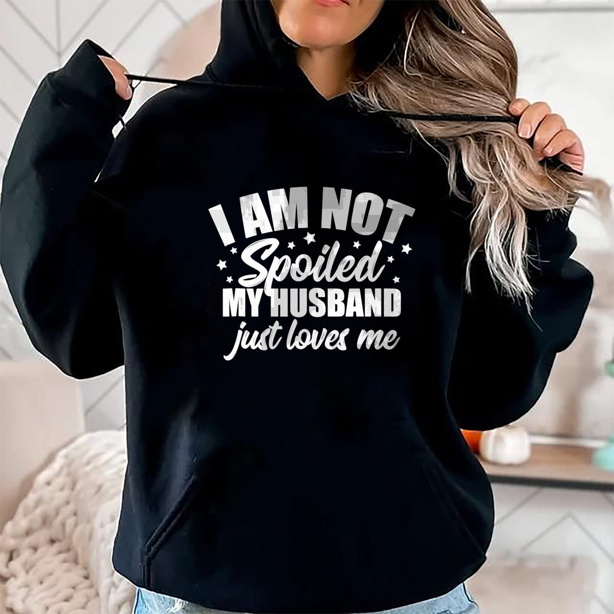 Best Wife Shirt, Wife and Husband Unisex T-Shirt/Hoodie/Sweatshirt HLT00 - Gift for wife T shirt, spoiled wife   I Am Not Spoiled My Husband Just Loves Me Funny Wife Gift Tank