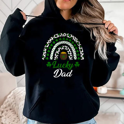 Gift for Dad Shirt, Funny Dad Unisex T-Shirt/Hoodie/Sweatshirt HLT00 – Lucky Dad Rainbow St Patricks Day Lucky Dad T-Shirt