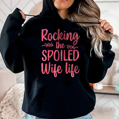 Best Wife Shirt, Wife and Husband Unisex T-Shirt/Hoodie/Sweatshirt HLT00 - Gift for wife T shirt, spoiled wife   Funny Spoiled Wife Art For Women Girls Husband Spoiled Wife Ra (3)