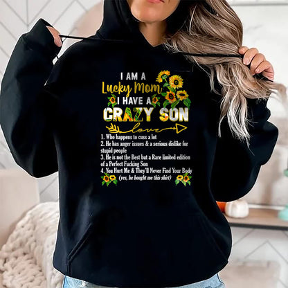 Gift for Mom Shirt, Funny Mom Unisex T-Shirt/Hoodie/Sweatshirt HLT00 - I Am A Lucky Mom I Have A Crazy Son Mother_s Day T-Shirt