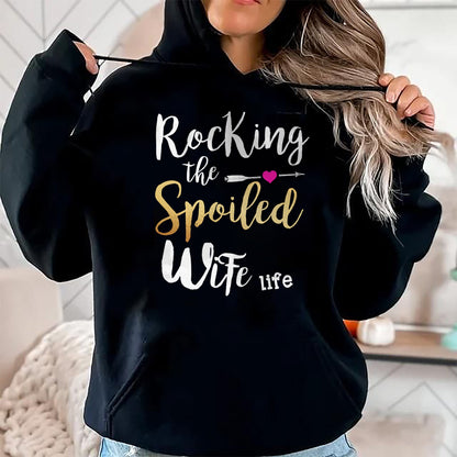Best Wife Shirt, Wife and Husband Unisex T-Shirt/Hoodie/Sweatshirt HLT00 - Gift for wife T shirt, spoiled wife   Rocking The Spoiled Wife Life - Girlfriend Fiancee Wife Sweats