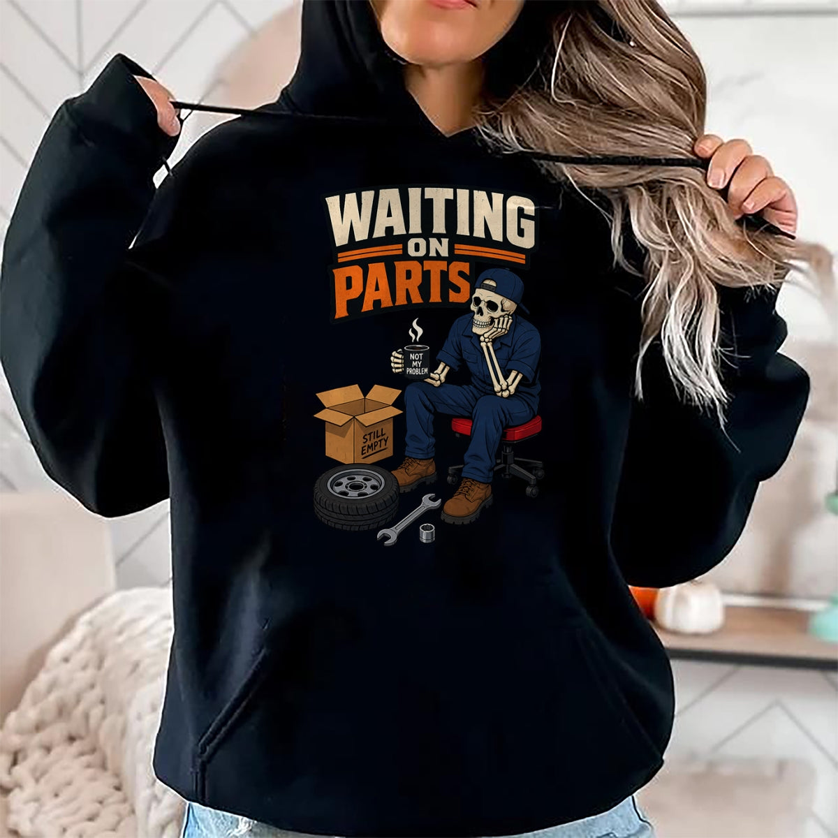 Best Mechanic Life Shirt, Funny Mechanic UnisexT-Shirt/Hoodie/Sweatshirt HLT00 - Waiting On Parts Auto Mechanic Skeleton Garage Humor T-Shirt