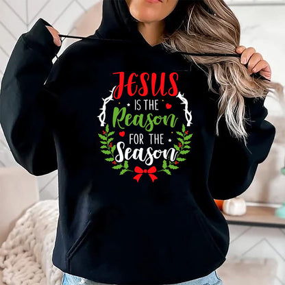 Christian Tee, Christian Faith Unisex T-Shirt/Hoodie/Sweatshirt HLT00 - Jesus is the reason for the season christian christmas T-Shirt (1)