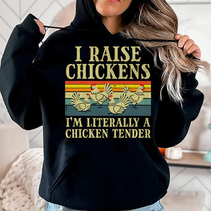 Best Farmer Life Shirt, Funny Farmer UnisexT-Shirt/Hoodie/Sweatshirt HLT00 - I Raise Chickens Im Literally Chicken Tender Men Women Kids T-Shirt